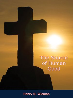 cover image of The Source of Human Good